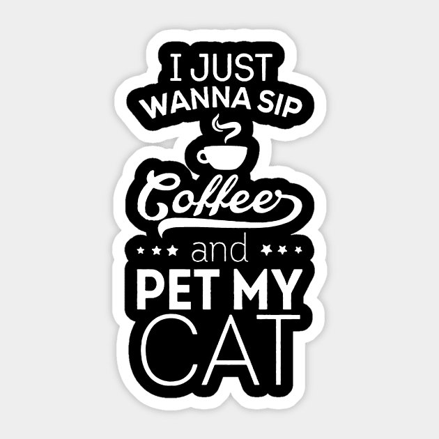 Coffee And Cat: Sip And Pet A Cat Sticker by POD Anytime